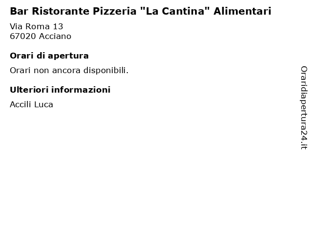 Bar Ristorante Pizzeria "La Cantina" Alimentari a Acciano: indirizzo e orari di apertura