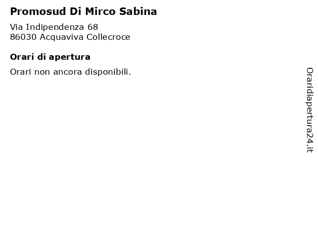 Promosud Di Mirco Sabina a Acquaviva Collecroce: indirizzo e orari di apertura