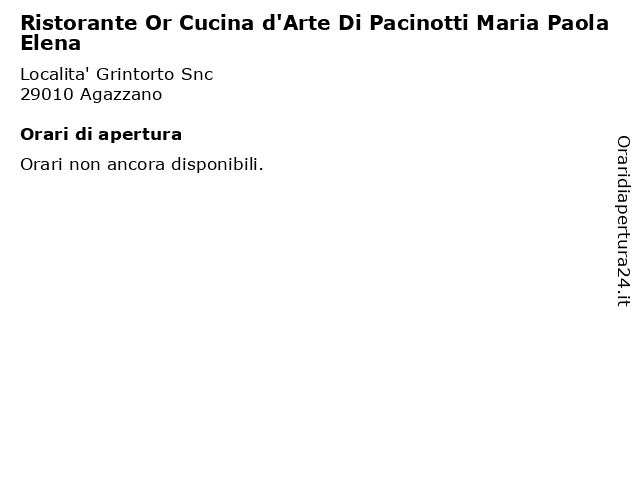 Ristorante Or Cucina d'Arte Di Pacinotti Maria Paola Elena a Agazzano: indirizzo e orari di apertura