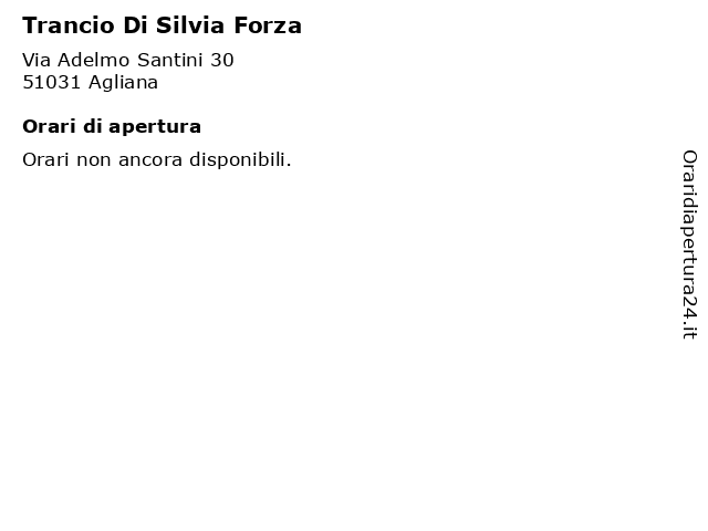 ᐅ Orari Di Apertura Trancio Di Silvia Forza Via Adelmo Santini