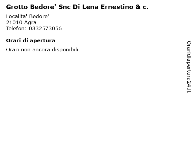Grotto Bedore' Snc Di Lena Ernestino & c. a Agra: indirizzo e orari di apertura