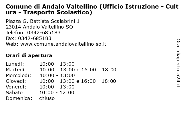 Comune di Andalo Valtellino (Ufficio Istruzione - Cultura - Trasporto Scolastico) a Andalo Valtellino SO: indirizzo e orari di apertura