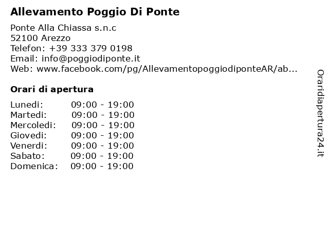 ᐅ Orari Allevamento Poggio Di Ponte Ponte Alla Chiassa S N C Arezzo