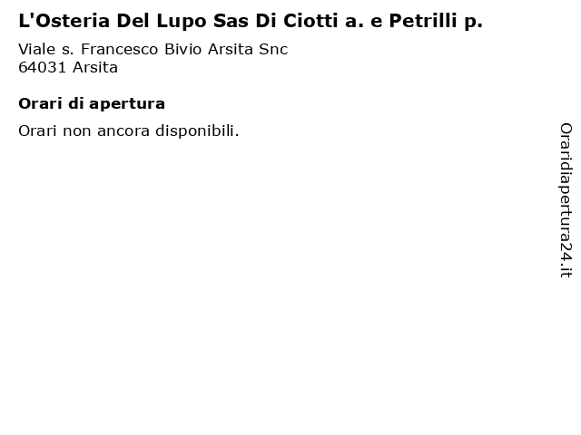 L'Osteria Del Lupo Sas Di Ciotti a. e Petrilli p. a Arsita: indirizzo e orari di apertura
