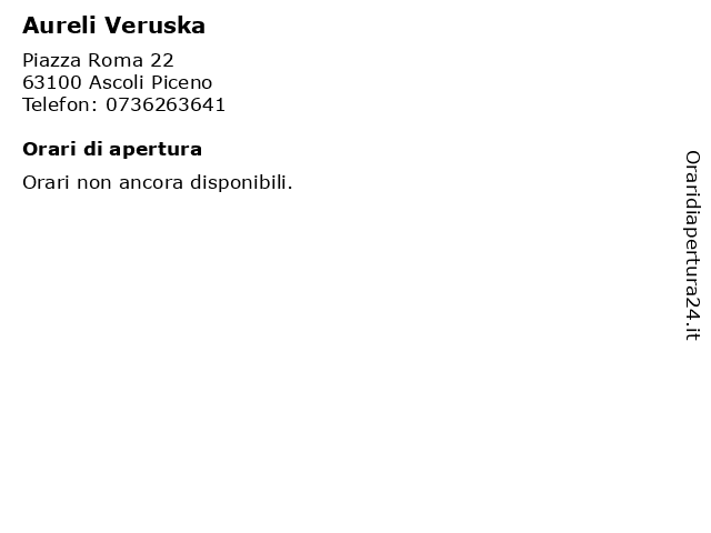 Aureli Veruska a Ascoli Piceno: indirizzo e orari di apertura