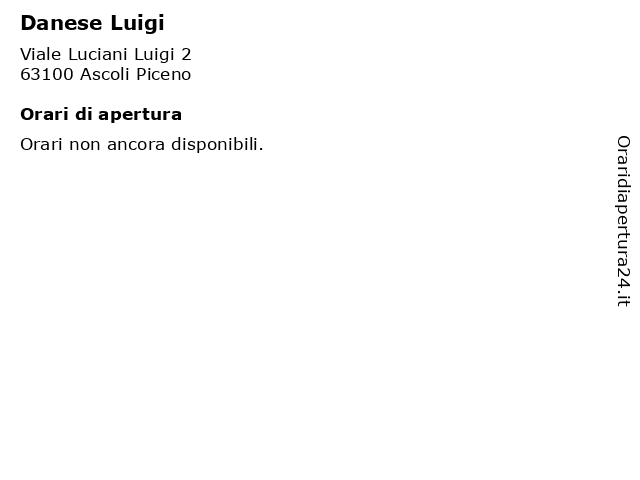 Danese Luigi a Ascoli Piceno: indirizzo e orari di apertura