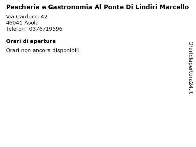 Pescheria e Gastronomia Al Ponte Di Lindiri Marcello a Asola: indirizzo e orari di apertura