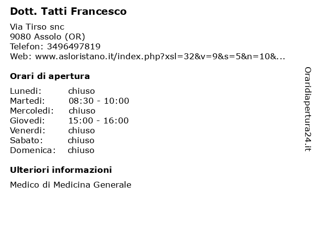Dott. Tatti Francesco a Assolo (OR): indirizzo e orari di apertura