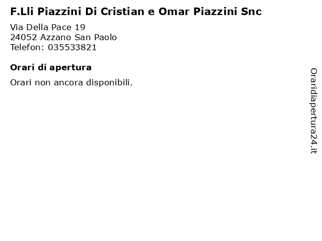 F.Lli Piazzini Di Cristian e Omar Piazzini Snc a Azzano San Paolo: indirizzo e orari di apertura
