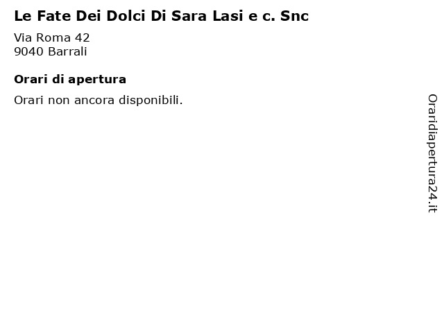Le Fate Dei Dolci Di Sara Lasi e c. Snc a Barrali: indirizzo e orari di apertura