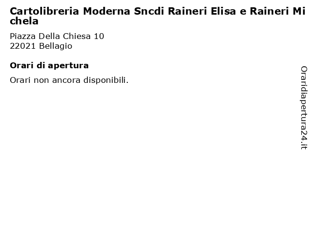 Cartolibreria Moderna Sncdi Raineri Elisa e Raineri Michela a Bellagio: indirizzo e orari di apertura