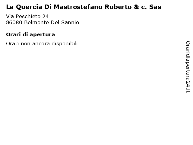 La Quercia Di Mastrostefano Roberto & c. Sas a Belmonte Del Sannio: indirizzo e orari di apertura
