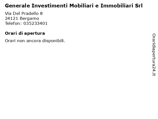 Generale Investimenti Mobiliari e Immobiliari Srl a Bergamo: indirizzo e orari di apertura