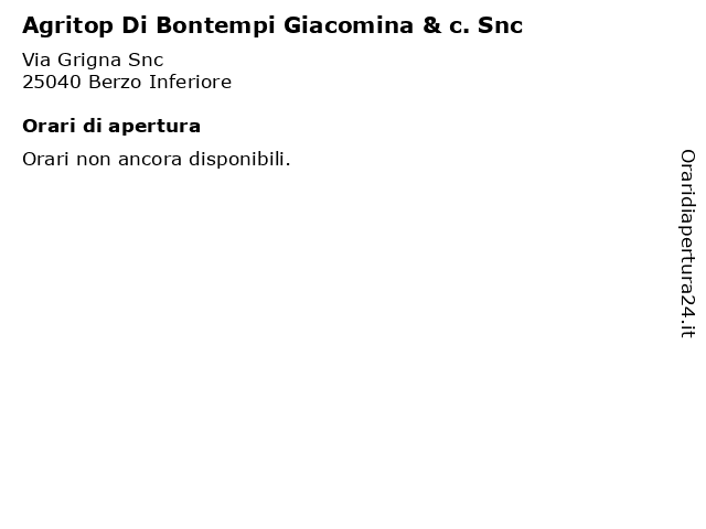 Agritop Di Bontempi Giacomina & c. Snc a Berzo Inferiore: indirizzo e orari di apertura