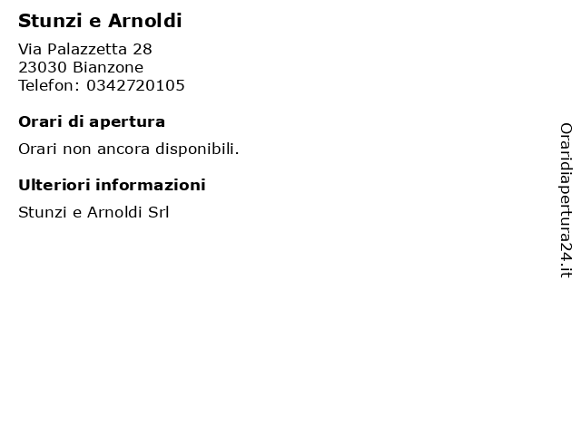 Stunzi e Arnoldi a Bianzone: indirizzo e orari di apertura