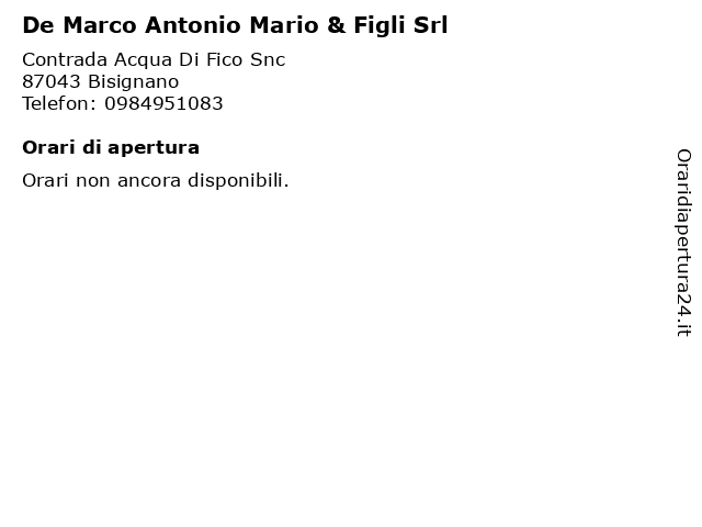 De Marco Antonio Mario & Figli Srl a Bisignano: indirizzo e orari di apertura