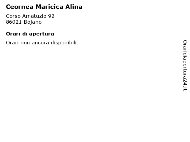 Ceornea Maricica Alina a Bojano: indirizzo e orari di apertura
