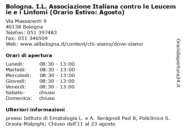 Bologna. I.L. Associazione Italiana contro le Leucemie e i Linfomi (Orario Estivo: Agosto) a Bologna: indirizzo e orari di apertura