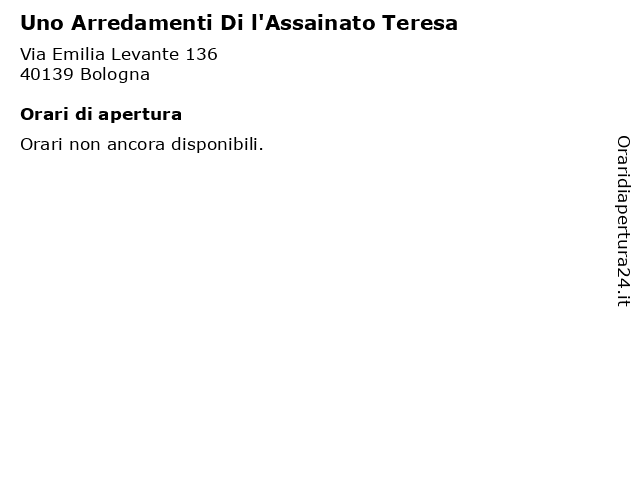 Uno Arredamenti Di l'Assainato Teresa a Bologna: indirizzo e orari di apertura