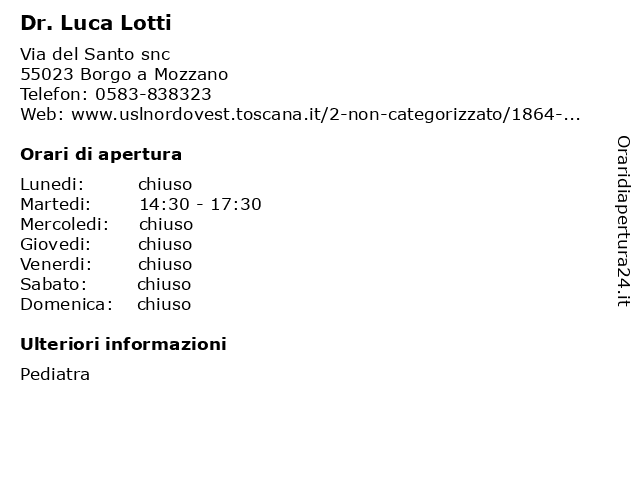 Dr. Luca Lotti a Borgo a Mozzano: indirizzo e orari di apertura