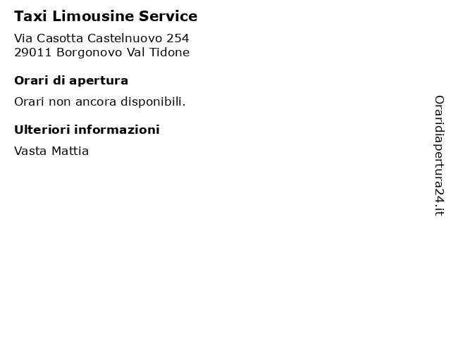 Taxi Limousine Service a Borgonovo Val Tidone: indirizzo e orari di apertura
