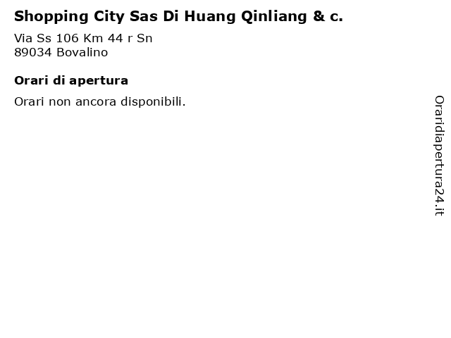 Shopping City Sas Di Huang Qinliang & c. a Bovalino: indirizzo e orari di apertura