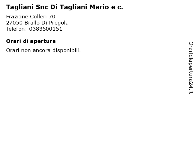 Tagliani Snc Di Tagliani Mario e c. a Brallo Di Pregola: indirizzo e orari di apertura