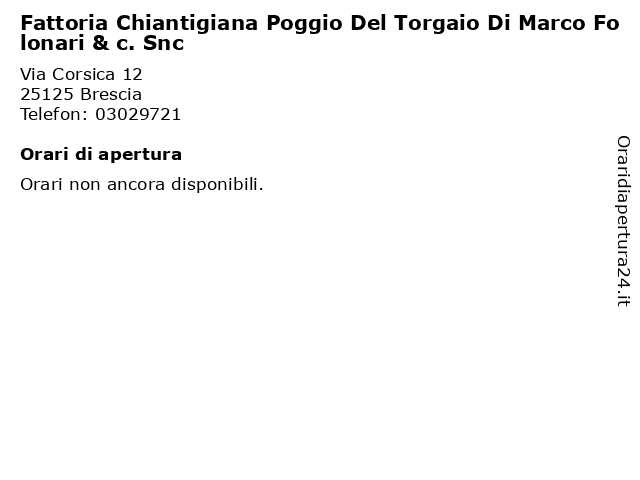 Fattoria Chiantigiana Poggio Del Torgaio Di Marco Folonari & c. Snc a Brescia: indirizzo e orari di apertura
