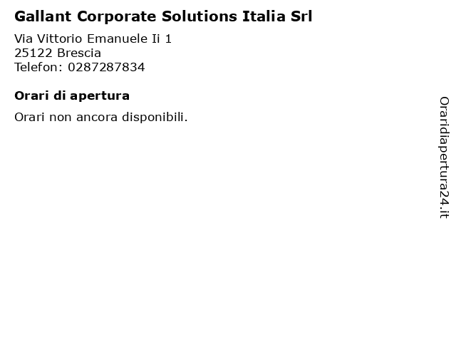 Gallant Corporate Solutions Italia Srl a Brescia: indirizzo e orari di apertura