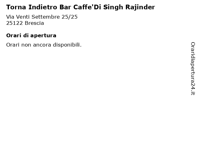 Torna Indietro Bar Caffe'Di Singh Rajinder a Brescia: indirizzo e orari di apertura