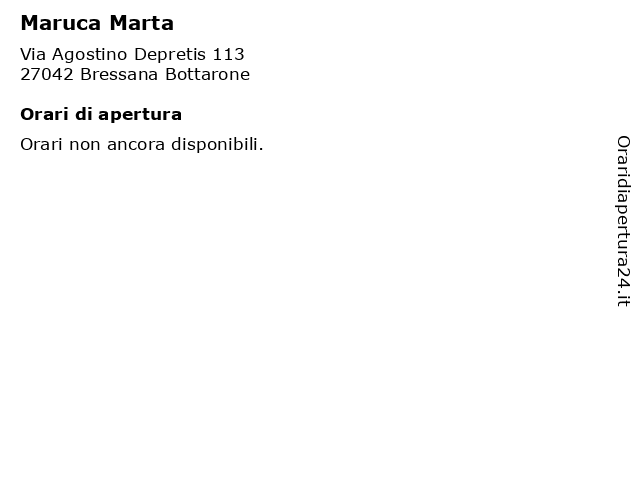 Maruca Marta a Bressana Bottarone: indirizzo e orari di apertura