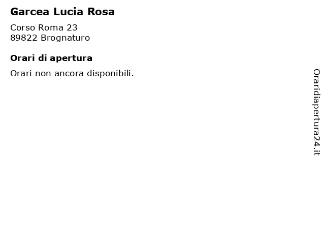 Garcea Lucia Rosa a Brognaturo: indirizzo e orari di apertura