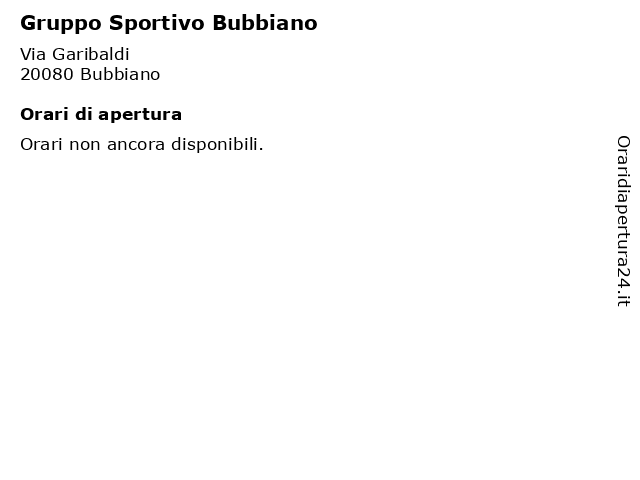 Gruppo Sportivo Bubbiano a Bubbiano: indirizzo e orari di apertura