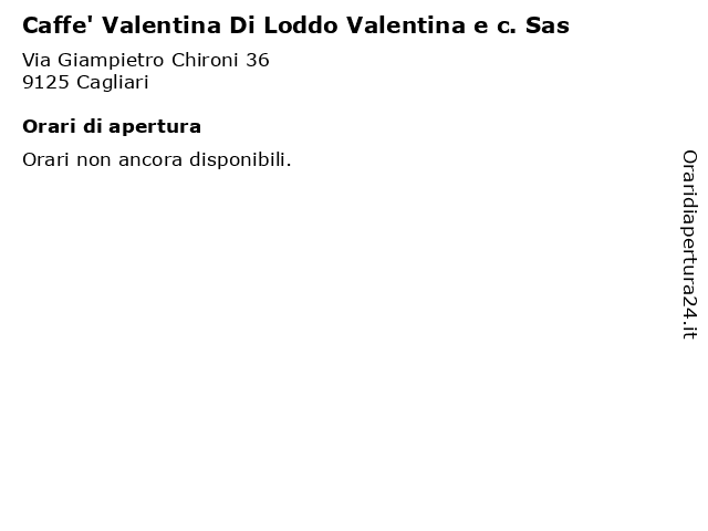 Caffe' Valentina Di Loddo Valentina e c. Sas a Cagliari: indirizzo e orari di apertura