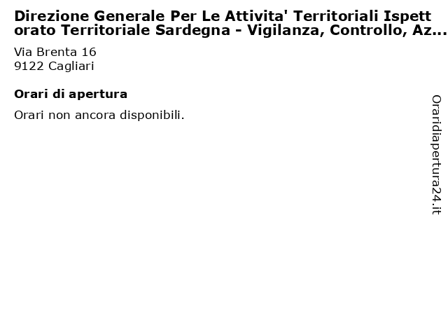 Direzione Generale Per Le Attivita' Territoriali Ispettorato Territoriale Sardegna - Vigilanza, Controllo, Azione Ispett a Cagliari: indirizzo e orari di apertura