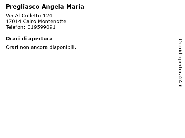 Pregliasco Angela Maria a Cairo Montenotte: indirizzo e orari di apertura