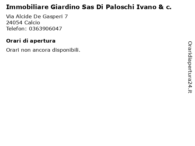 Immobiliare Giardino Sas Di Paloschi Ivano & c. a Calcio: indirizzo e orari di apertura