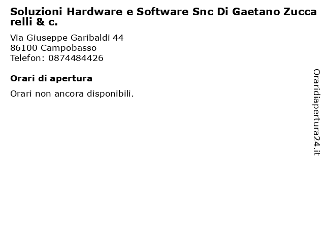 Soluzioni Hardware e Software Snc Di Gaetano Zuccarelli & c. a Campobasso: indirizzo e orari di apertura