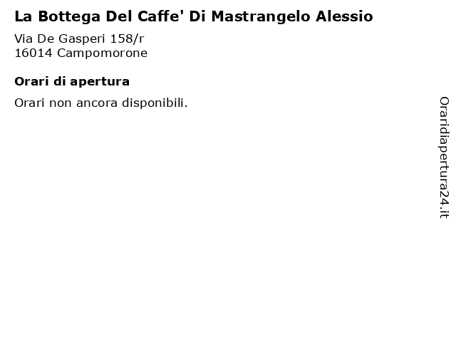 La Bottega Del Caffe' Di Mastrangelo Alessio a Campomorone: indirizzo e orari di apertura