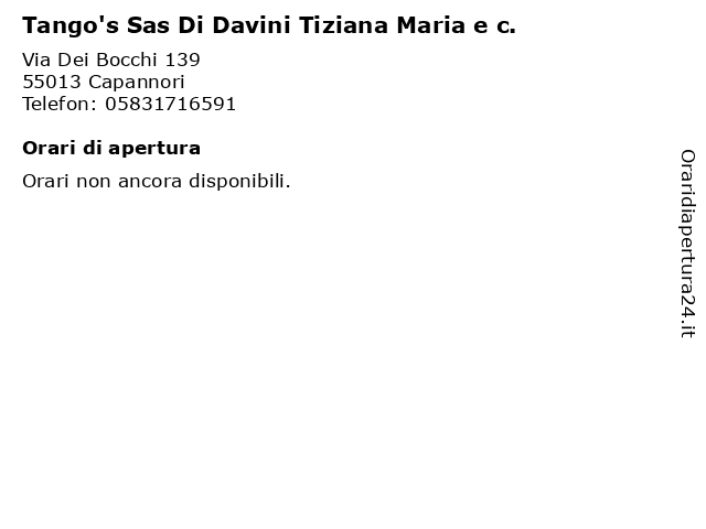 Tango's Sas Di Davini Tiziana Maria e c. a Capannori: indirizzo e orari di apertura