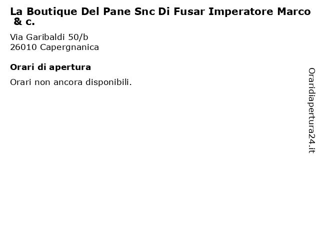 La Boutique Del Pane Snc Di Fusar Imperatore Marco & c. a Capergnanica: indirizzo e orari di apertura