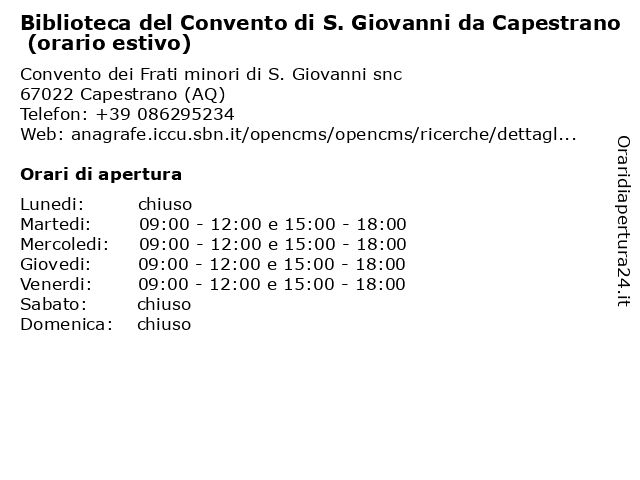 Biblioteca del Convento di S. Giovanni da Capestrano (orario estivo) a Capestrano (AQ): indirizzo e orari di apertura