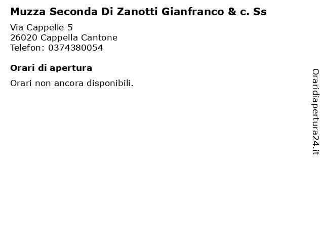 Muzza Seconda Di Zanotti Gianfranco & c. Ss a Cappella Cantone: indirizzo e orari di apertura
