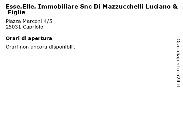 Esse.Elle. Immobiliare Snc Di Mazzucchelli Luciano & Figlie a Capriolo: indirizzo e orari di apertura