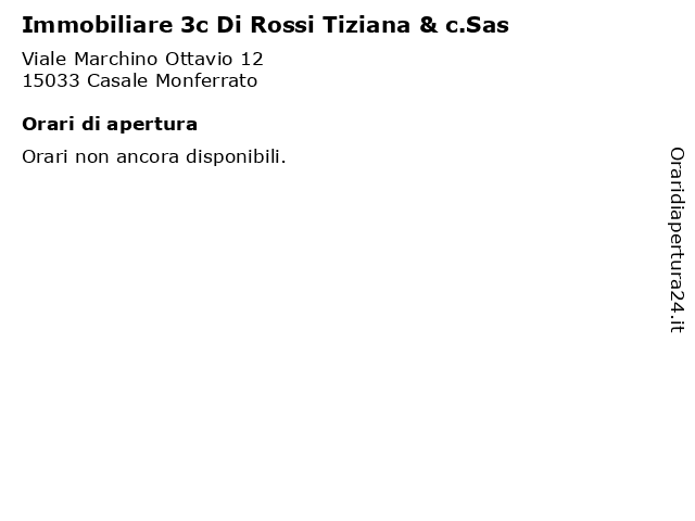 Immobiliare 3c Di Rossi Tiziana & c.Sas a Casale Monferrato: indirizzo e orari di apertura