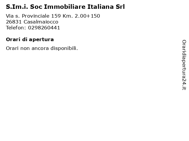 S.Im.i. Soc Immobiliare Italiana Srl a Casalmaiocco: indirizzo e orari di apertura