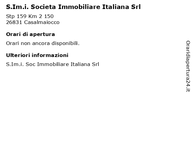 S.Im.i. Societa Immobiliare Italiana Srl a Casalmaiocco: indirizzo e orari di apertura