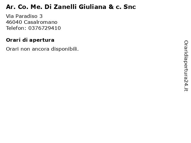 Ar. Co. Me. Di Zanelli Giuliana & c. Snc a Casalromano: indirizzo e orari di apertura