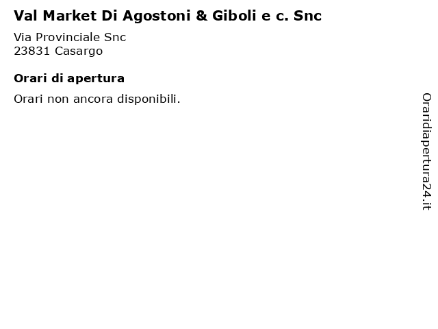 Val Market Di Agostoni & Giboli e c. Snc a Casargo: indirizzo e orari di apertura