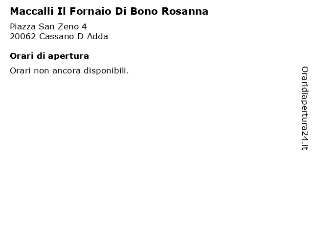 Maccalli Il Fornaio Di Bono Rosanna a Cassano D Adda: indirizzo e orari di apertura